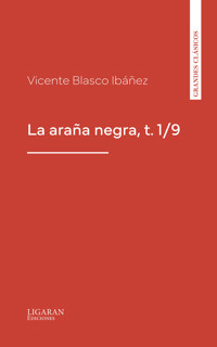 La araña negra, t. 1/9 - Vicente Blasco Ibanez - ebook