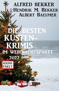 Die besten Küstenkrimis im Weihnachspaket 2022 - Alfred Bekker - ebook