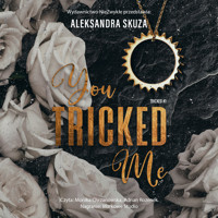 You Tricked Me - Skuza Aleksandra - audiobook