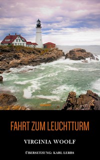 Fahrt zum Leuchtturm - Virginia Woolf - ebook