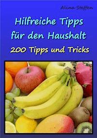 Hilfreiche Tipps für den Haushalt - Alina Steffen - ebook
