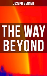 The Way Beyond - Joseph Benner - ebook