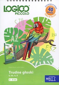 Logico Piccolo 6-8 lat Trudne głoski s sz z ż -  - książka