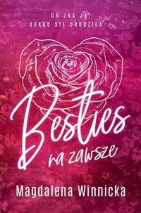 Na zawsze. Besties - Winnicka Magdalena - ebook + audiobook
