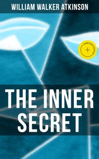 The Inner Secret - William Walker Atkinson - ebook