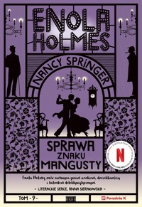 Enola Holmes. Sprawa znaku mangusty. Tom 9 - Nancy Springer - książka