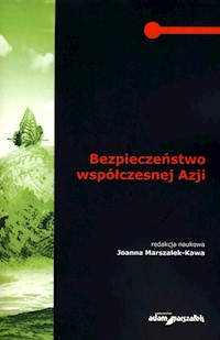 Bezpieczeństwo współczesnej Azji -  - książka