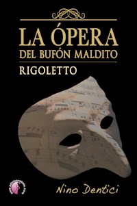 La ópera del bufón maldito - Nino Dentici - ebook
