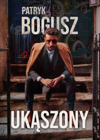 Ukąszony - Bogusz Patryk - ebook