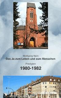 Das Ja zum Leben und zum Menschen, Band 13 - Wolfgang Nein - ebook