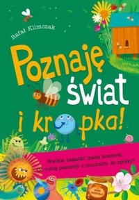 Poznaję świat i kropka! Wielkie zag. małej komórki - Ilona Brydak (ilustr.), Rafał Klimczak - książka
