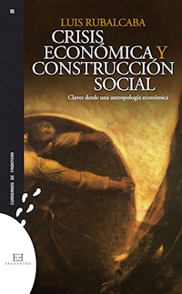 Crisis económica y construcción social - Luis Rubalcaba Bermejo - ebook