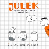 Julek i cały ten biznes - Wojciechowska Sylwia, Dzik Miriola - książka