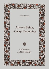 Always Being, Always Becoming - Stefan Ahmann - ebook