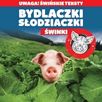 Bydlaczki słodziaczki Świnki - Kowalski Rafał, Kowalska Nina - książka