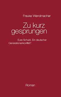 Zu kurz gesprungen - Frauke Wandmacher - ebook