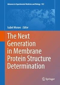 The Next Generation in Membrane Protein Structure Determination - - ebook