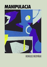 Manipulacja - Ireneusz Iredyński - ebook + audiobook