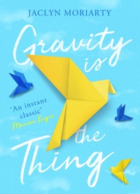 Gravity Is the Thing - Moriarty Jaclyn - ebook