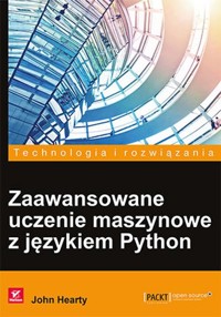 Zaawansowane uczenie maszynowe z językiem Python - Hearty John - książka