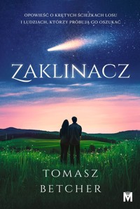Zaklinacz - Tomasz Betcher - ebook + audiobook + książka
