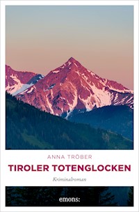 Tiroler Totenglocken - Anna Tröber - ebook