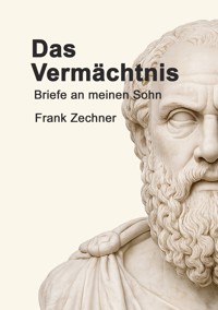 Das Vermächtnis - Frank Zechner - ebook
