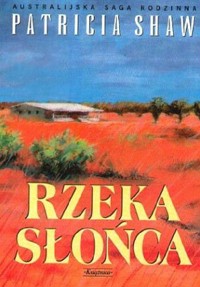 Rzeka Słońca - Patricia Shaw - ebook