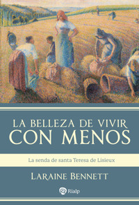La belleza de vivir con menos - Laraine Bennett - ebook