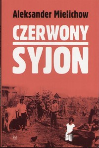 Czerwony Syjon - Mielichow Aleksander - ebook + książka