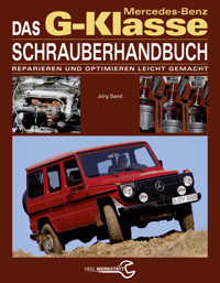 Das Mercedes-Benz G-Klasse Schrauberhandbuch - Jörg Sand - ebook