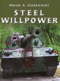 Steel Willpower - Stańkowski Marek A. - książka