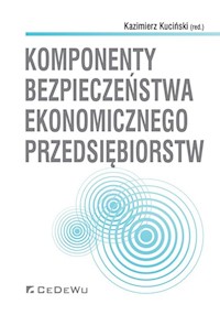 Komponenty bezpieczeństwa ekonomicznego przedsiębiorstw - - książka