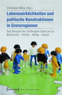 Lebenswirklichkeiten und politische Konstruktionen in Grenzregionen -  - darmowy ebook