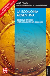 La economía argentina - Aldo Ferrer - ebook
