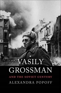 Vasily Grossman and the Soviet Century - Popoff Alexandra - książka