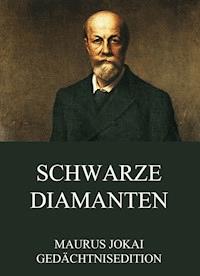 Schwarze Diamanten - Maurus Jókai - ebook