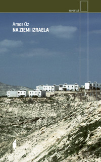 Na ziemi Izraela - Amos Oz - ebook + książka