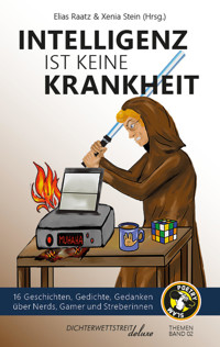 Intelligenz ist keine Krankheit - Elias Raatz - ebook