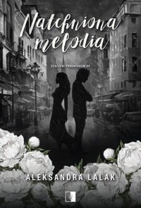 Złączeni pragnieniem T.4 Natchniona melodia - Aleksandra Lalak - książka