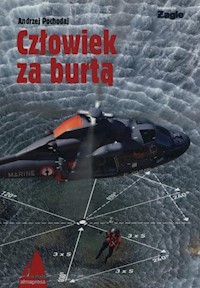 Człowiek za burtą - Andrzej Pochodaj - ebook + książka
