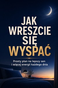 Jak wreszcie się wyspać - Łukasz Nester - ebook + audiobook