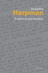 Écriture et psychanalyse - Jacqueline Harpman - ebook