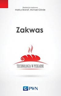 Zakwas Technologia w piekarni -  - książka