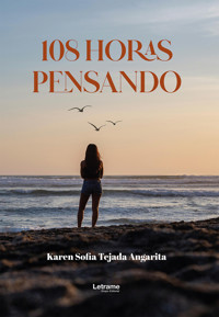 108 horas pensando - Karen Sofia Tejada Angarita - ebook
