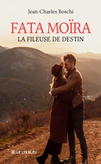 Fata Moïra - Jean-Charles Boschi - ebook