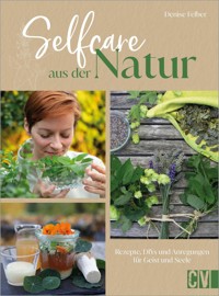 Selfcare aus der Natur - Denise Felber - ebook