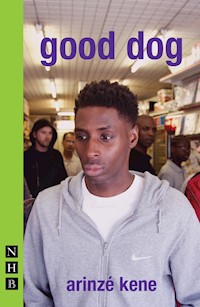 good dog - Arinzé Kene - ebook