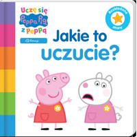 Peppa Pig. Uczę się z Peppą. Peppa Pig. Jakie to uczucie? - praca zbiorowa - książka