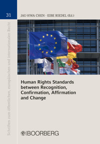 Human Rights Standards between Recognition, Confirmation, Affirmation and Change - AU-HWA CHEN - ebook